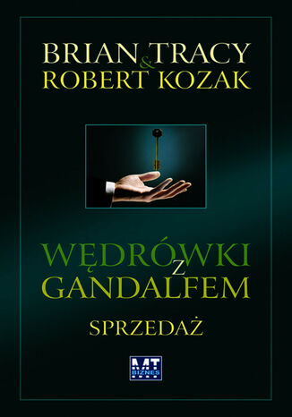 Wdrwki z Gandalfem Sprzeda Brian Tracy, Robert Kozak - okadka ebooka
