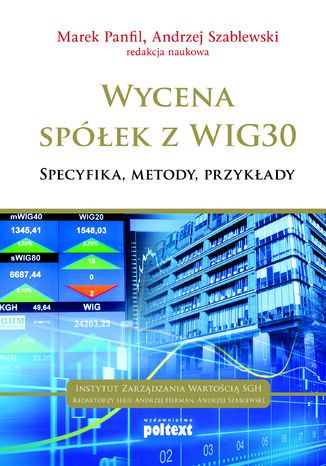 Wycena spółek z WIG30. specyfika, metody, przykłady