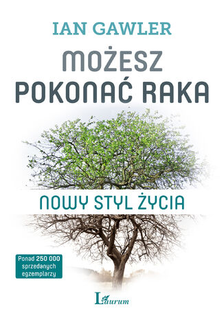 Możesz pokonać raka. Nowy styl życia