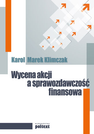 Wycena akcji a sprawozdawczo finansowa Karol M. Klimczak - okadka ebooka