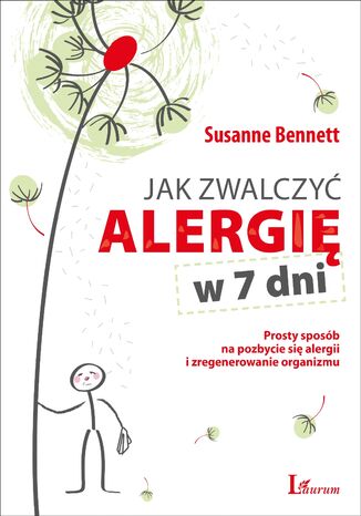 Jak zwalczy alergi w 7 dni. Prosty sposb na pozbycie si alergii i zregenerowanie organizmu Susanne Bennett - okadka ebooka