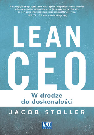 Lean CEO. W drodze do doskonaoci Jacob Stoller - okadka ebooka