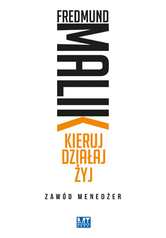 Kieruj Działaj Żyj. Zawód Menedżer