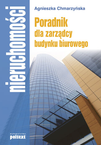 Poradnik dla zarządcy budynku biurowego