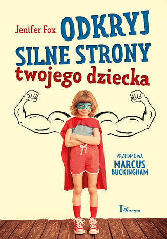 Odkryj silne strony twojego dziecka