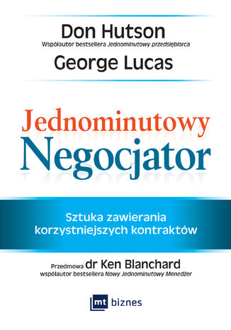Jednominutowy Negocjator. Sztuka zawierania korzystniejszych kontraktów