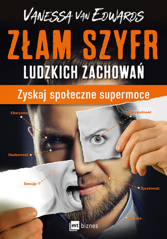 Złam szyfr ludzkich zachowań. Zyskaj społeczne supermoce