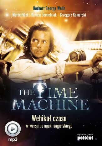 The Time Machine. Wehiku czasu w wersji do nauki angielskiego Herbert George Wells - okadka ebooka