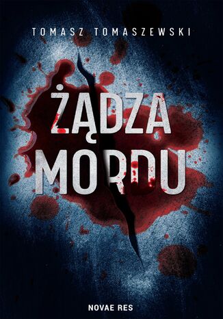 Żądza mordu Tomasz Tomaszewski