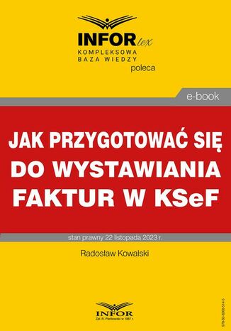 Jak przygotowa si do wystawiania faktur w KSeF Radoslaw Kowalski - okadka ebooka