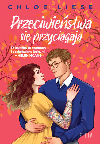 Przeciwieństwa się przyciągają Chloe Liese Przeciwieństwa się przyciągają Chloe Liese