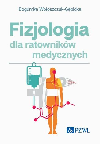 Fizjologia dla ratownikw medycznych Bogumia Wooszczuk-Gbicka - okadka ebooka