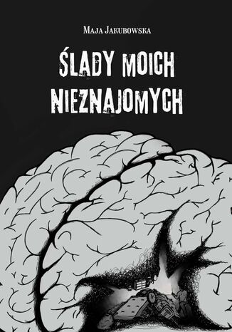 Ślady moich nieznajomych