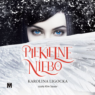 Piekielne Niebo Karolina Ligocka - okadka audiobooka MP3