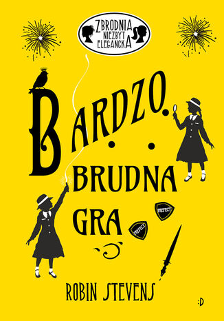 Bardzo brudna gra. Zbrodnia niezbyt elegancka, tom 4