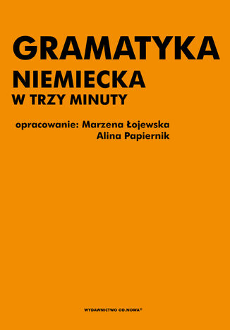 Gramatyka niemiecka w trzy minuty Marzena ojewska, Alina Papiernik - okadka audiobooka MP3
