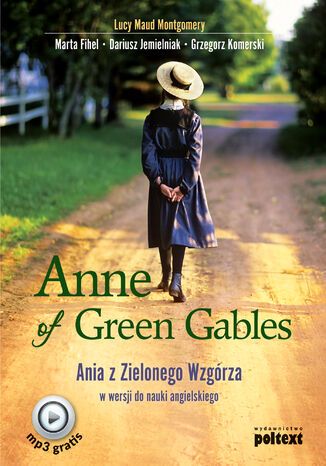 Anne of Green Gables. Ania z Zielonego Wzgrza w wersji do nauki jzyka angielskiego Lucy Maud Montgomery - okadka ebooka