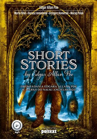 Okładka:Short Stories by Edgar Allan Poe. Opowiadania Edgara Allana Poe w wersji do nauki angielskiego 