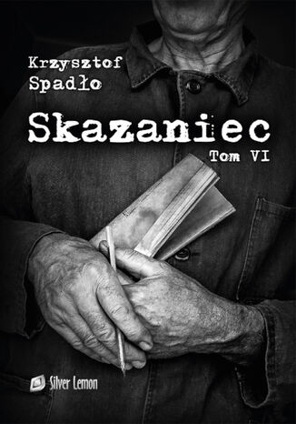 Skazaniec Tom VI 'Liczba ycia' Krzysztof Spado - okadka audiobooks CD