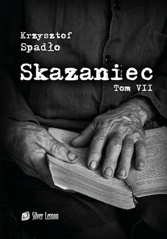 Okładka:Skazaniec Tom VII "Jutro jest czyste" 