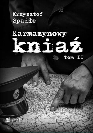 Karmazynowy knis Tom II 'Ostatni spisek' Krzysztof Spado - okadka audiobooka MP3