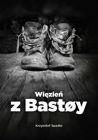 Wizie z Bastøy Krzysztof Spado - okadka ebooka
