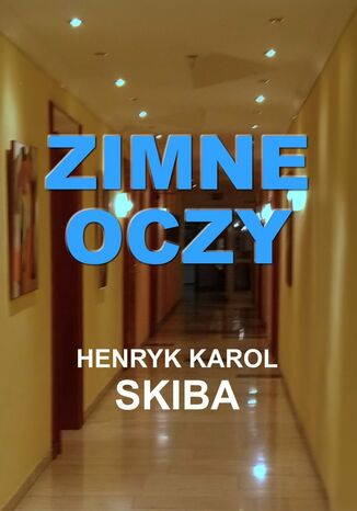 Zimne oczy Henryk Karol Skiba - okadka ebooka