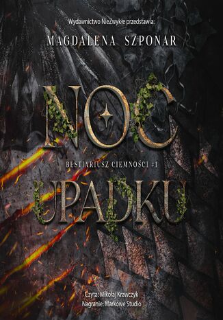 Noc Upadku. Bestiariusz Ciemności. Tom 1