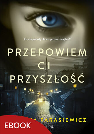 Przepowiem ci przyszo Joanna Parasiewicz - okadka audiobooka MP3