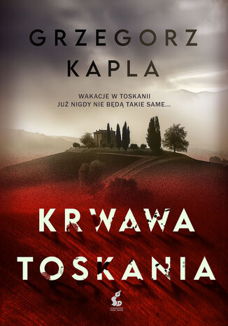 Krwawa Toskania Grzegorz Kapla - okadka ebooka