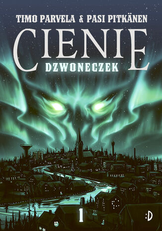 Dzwoneczek. Cienie, tom 1