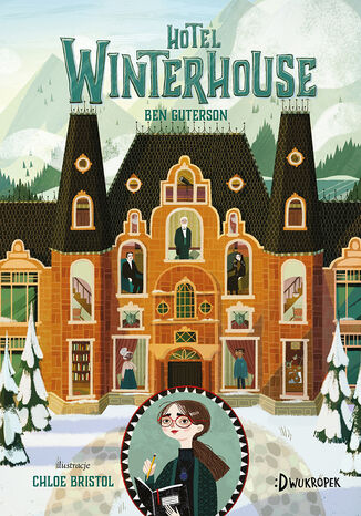 Hotel Winterhouse. Winterhouse, tom 1 Ben Guterson - okadka ebooka