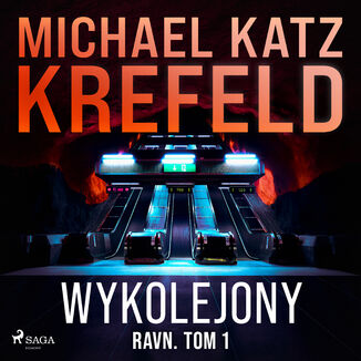 Ravn. Tom 1: Wykolejony (#1) Michael Katz Krefeld - okadka audiobooka MP3