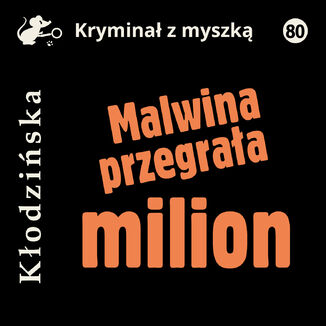 Malwina przegraa milion Anna Kodziska - okadka audiobooka MP3
