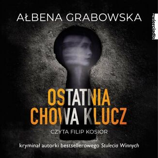 Ostatnia chowa klucz Abena Grabowska - okadka audiobooka MP3