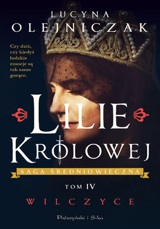 Lilie królowej. Wilczyce Lucyna Olejniczak