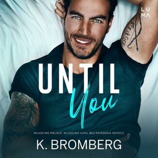 Until You. The Redemption. Tom 1 K. Bromberg - okadka audiobooka MP3