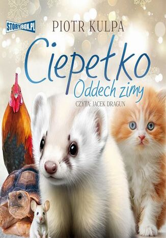 Ciepeko. Oddech zimy Piotr Kulpa - okadka audiobooks CD