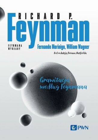 Feynmana wykady Grawitacja wedug Feynmana Richard P. Feynman - okadka audiobooks CD