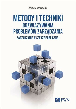 Okładka:Metody i techniki rozwiązywania problemów zarządzania 