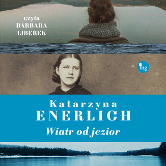 Wiatr od jezior Katarzyna Enerlich - okadka audiobooks CD