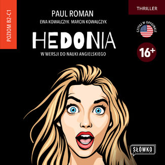 Hedonia w wersji do nauki angielskiego Paul Roman, Ewa Kowalczyk, Marcin Kowalczyk - okadka audiobooka MP3