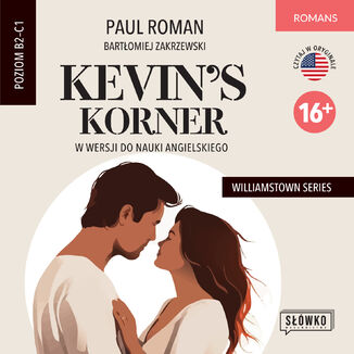 Kevins Korner w wersji do nauki angielskiego. Williamstown Series 16+ Paul Roman, Bartomiej Zakrzewski - okadka audiobooka MP3