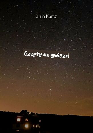 Szepty do gwiazd