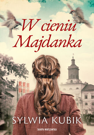 W cieniu Majdanka Sylwia Kubik - okadka ebooka