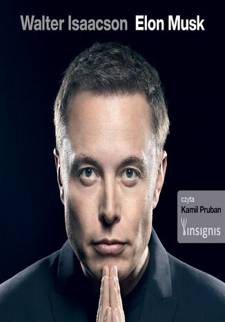 Biografie Waltera Isaacsona (Elon Musk). Elon Musk Walter Isaacson - okadka audiobooks CD