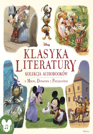 Disney. Klasyka Literatury. Klasyka audiobajek - Kolekcja audiobookw z Mikim, Donaldem i przyjacimi  - okadka ebooka