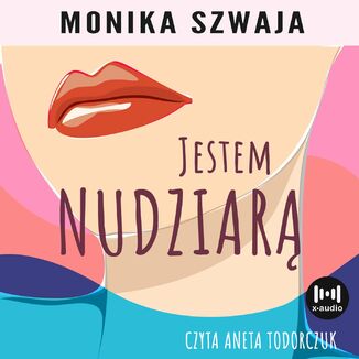 Jestem nudziar Monika Szwaja - okadka audiobooka MP3