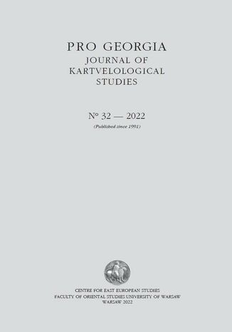 Pro Georgia. Journal of Kartvelological Studies 2022/32