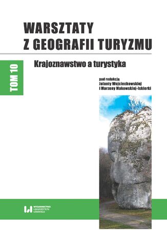 Okładka:Warsztaty z Geografii Turyzmu. Tom 10. Krajoznawstwo a turystyka 